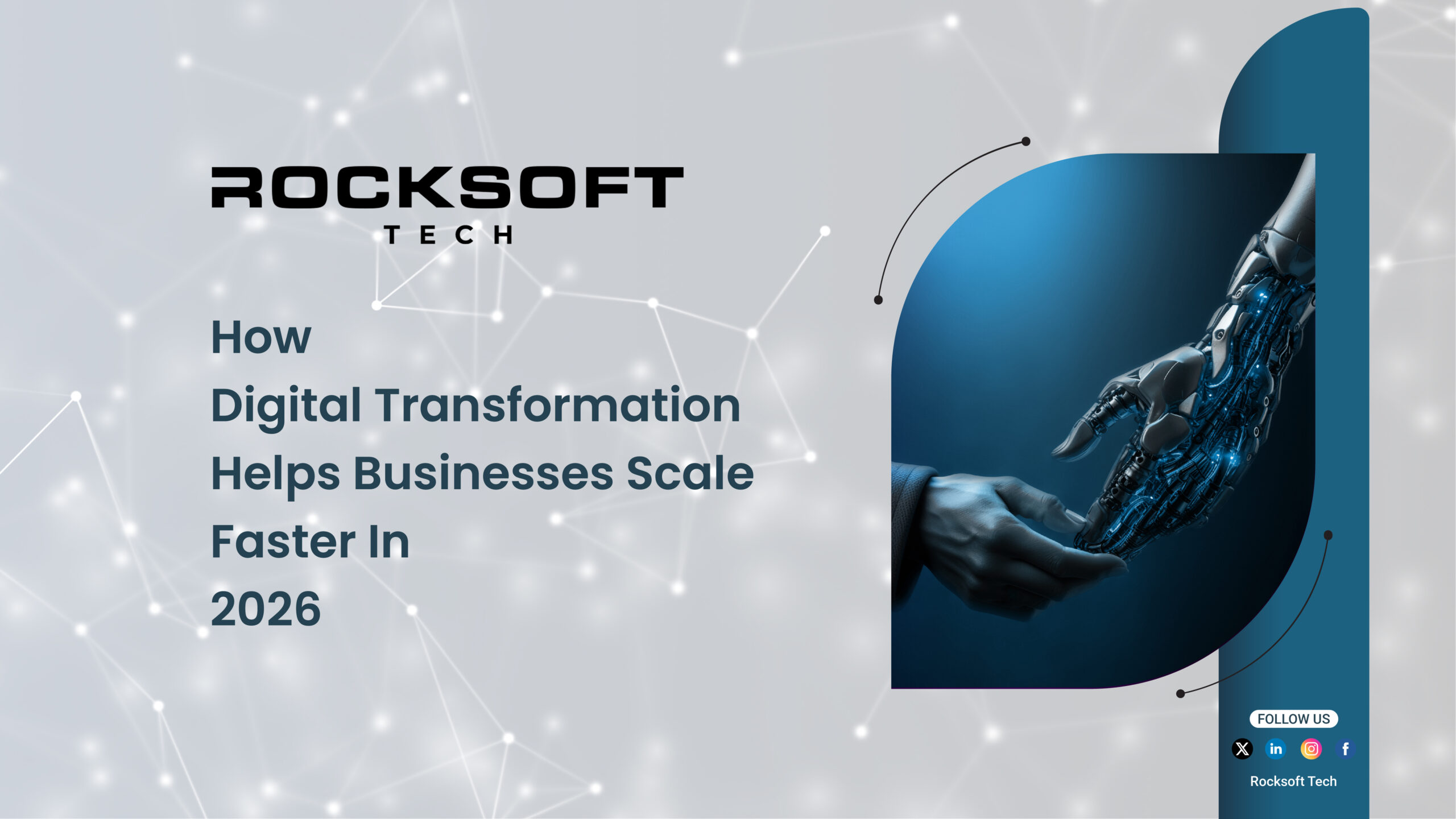 RockSoft Tech – How Digital Transformation Helps Businesses Scale Faster in 2026